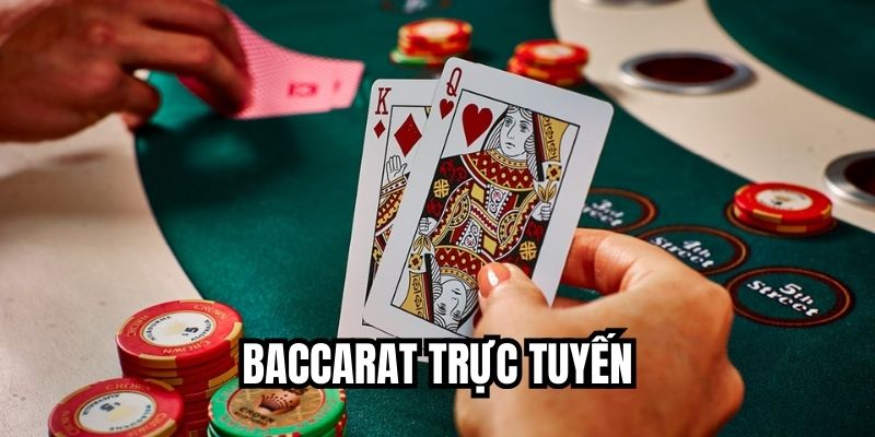 Baccarat Trực Tuyến